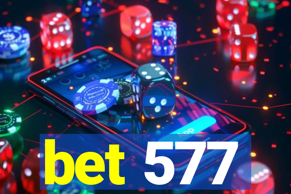 bet 577