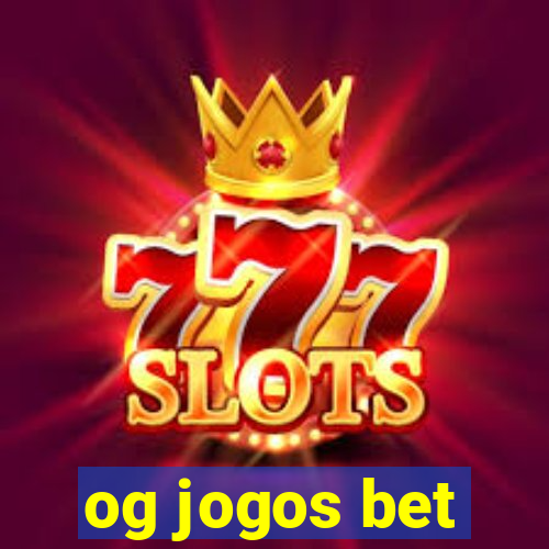 og jogos bet