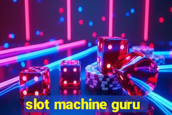 slot machine guru