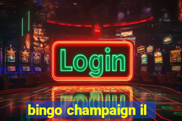 bingo champaign il