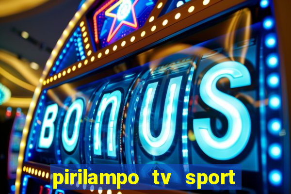 pirilampo tv sport tv 5