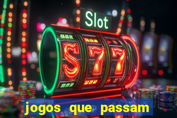 jogos que passam no premiere