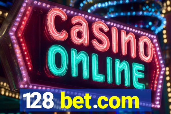 128 bet.com