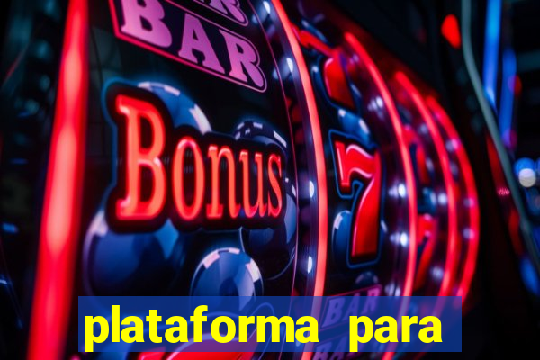 plataforma para jogar o tigrinho