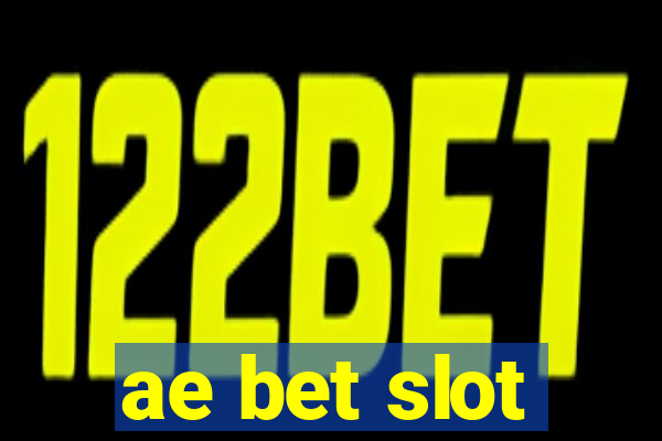 ae bet slot