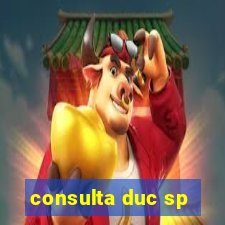 consulta duc sp