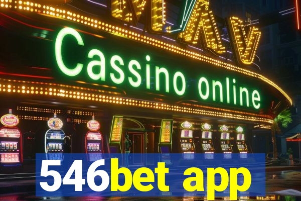 546bet app