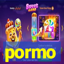 pormo