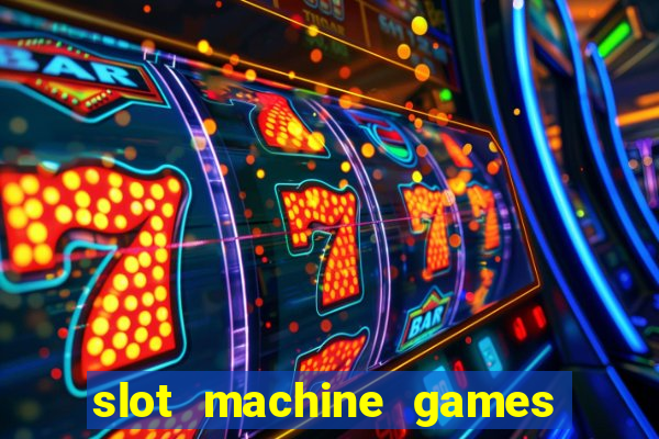 slot machine games for computer