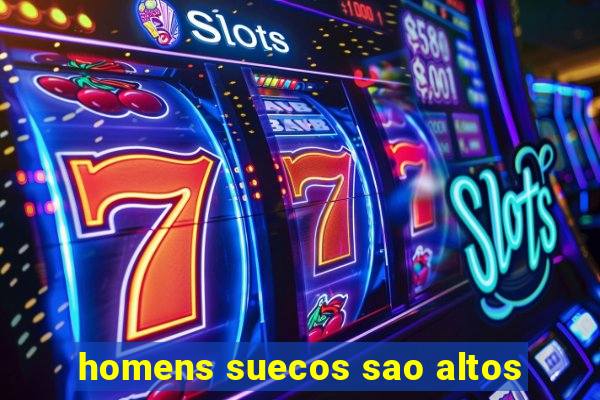 homens suecos sao altos