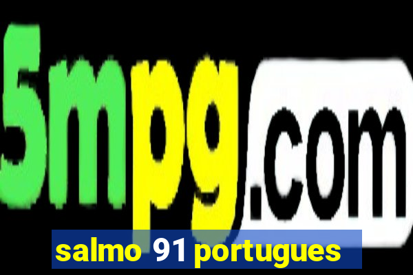 salmo 91 portugues