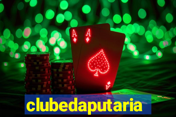 clubedaputaria