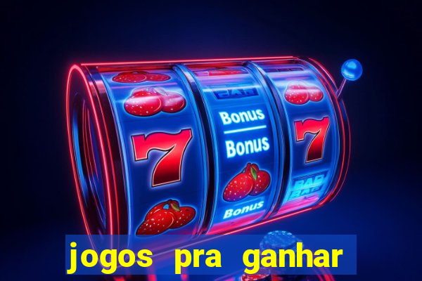 jogos pra ganhar dinheiro no pix