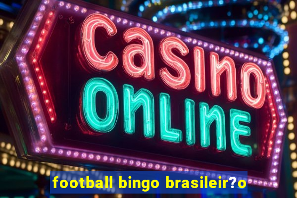 football bingo brasileir?o