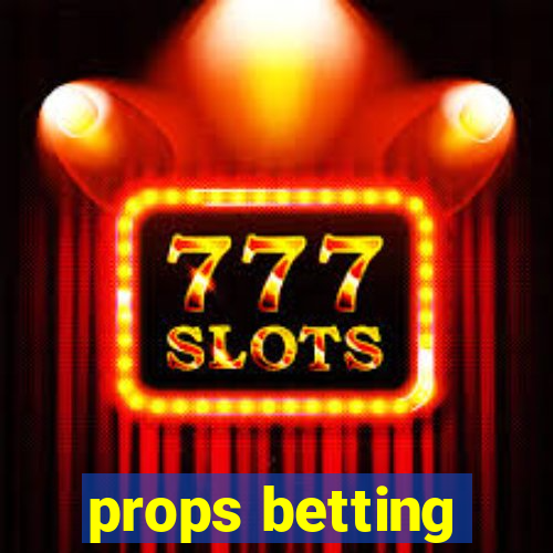 props betting