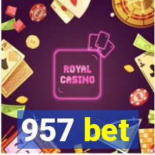 957 bet