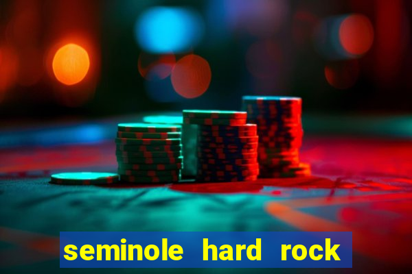 seminole hard rock casino fl