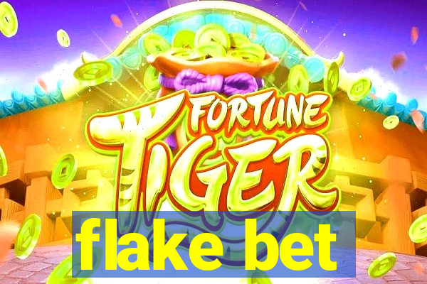 flake bet