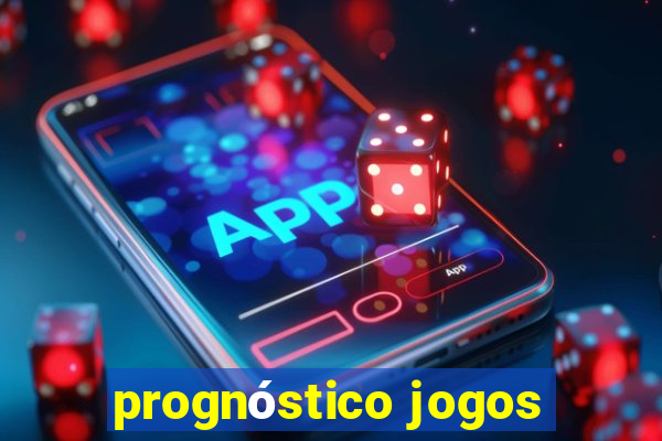 prognóstico jogos