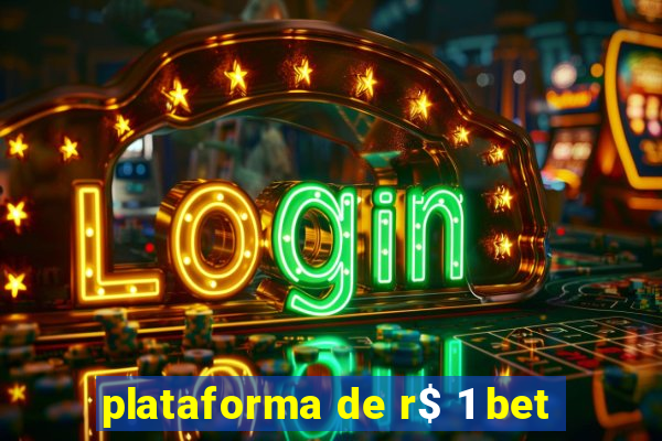 plataforma de r$ 1 bet