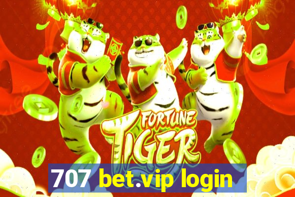 707 bet.vip login