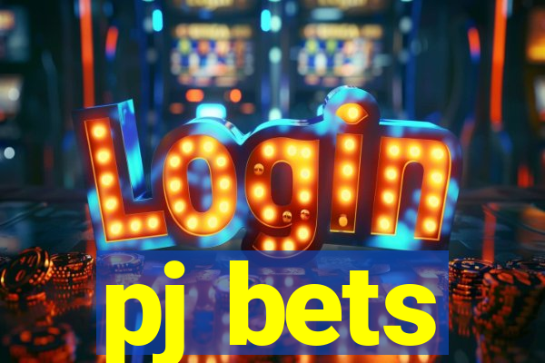 pj bets