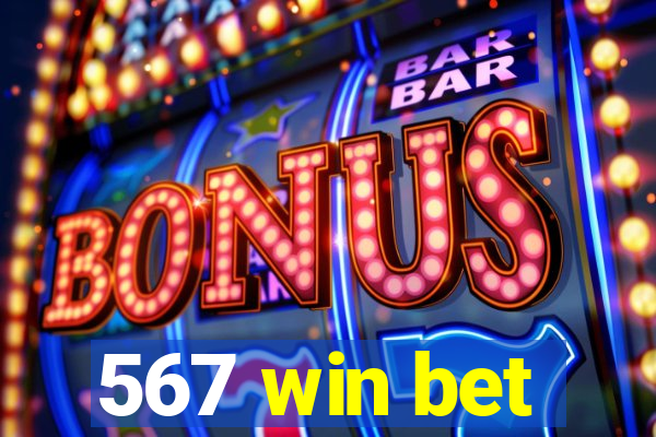 567 win bet