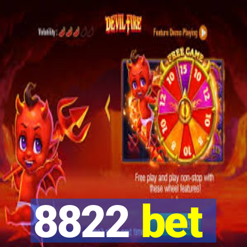 8822 bet