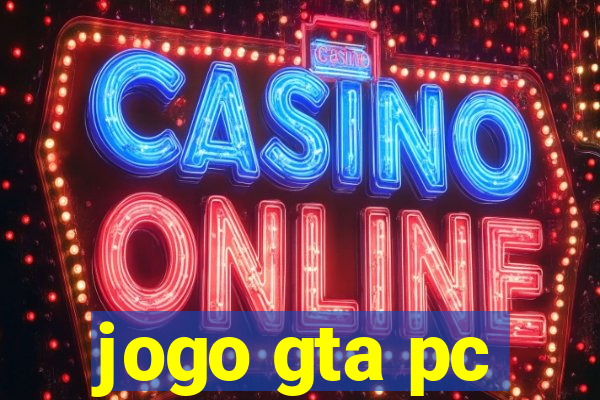 jogo gta pc