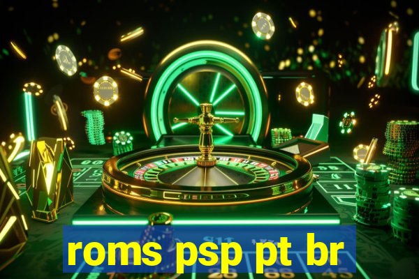 roms psp pt br