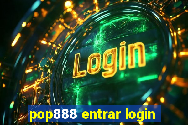 pop888 entrar login