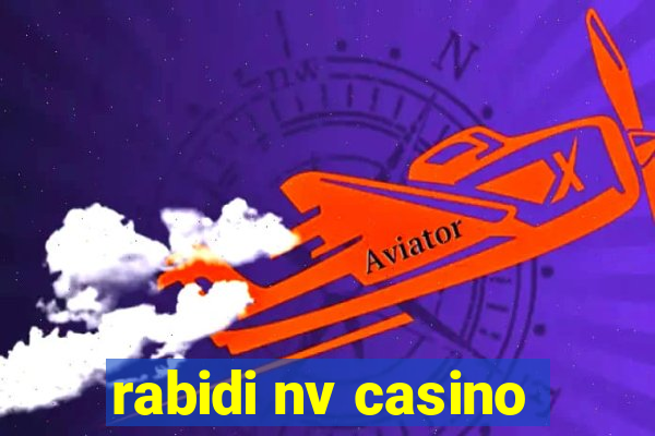 rabidi nv casino