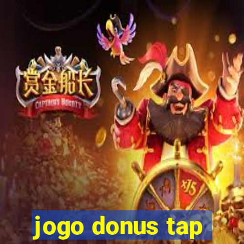 jogo donus tap