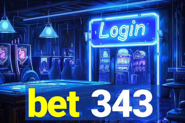 bet 343