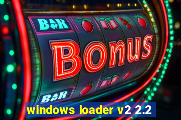 windows loader v2 2.2