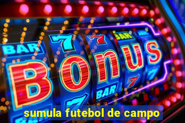 sumula futebol de campo