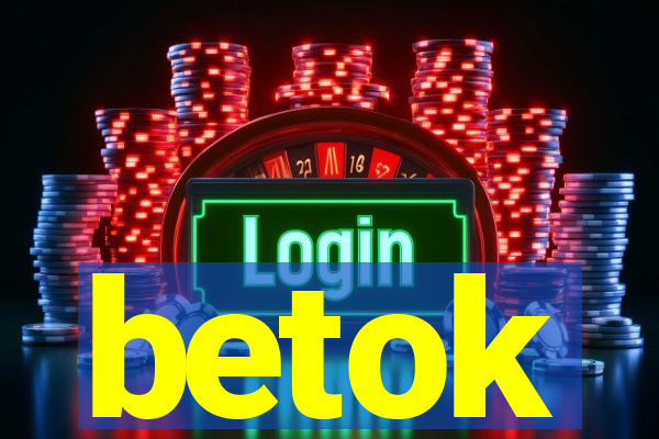 betok