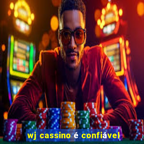 wj cassino é confiável