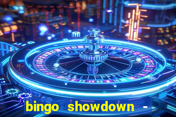 bingo showdown - bingo ao vivo