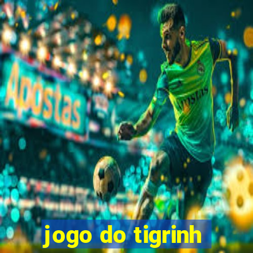 jogo do tigrinh