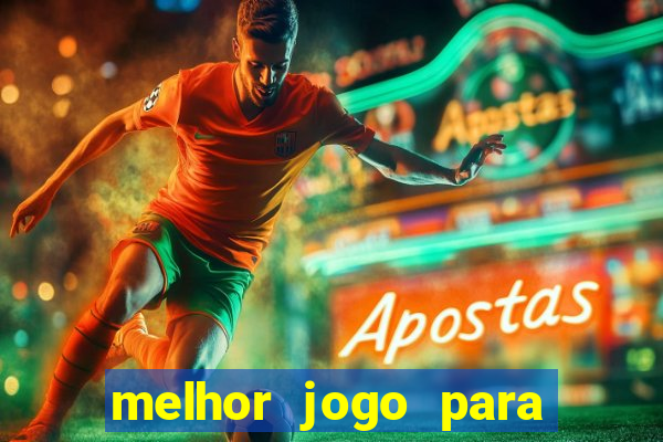 melhor jogo para ganhar dinheiro