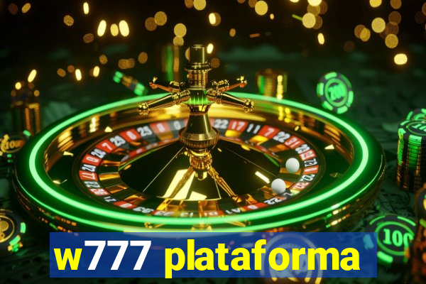 w777 plataforma