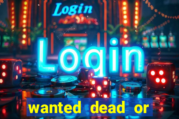 wanted dead or alive slot