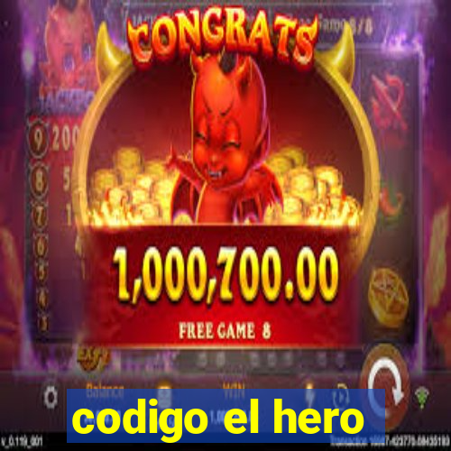 codigo el hero