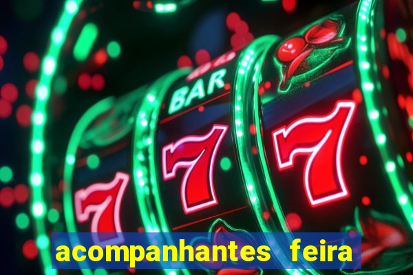 acompanhantes feira de santana