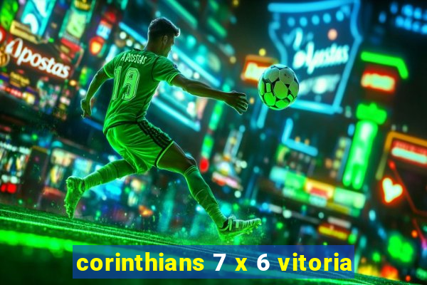 corinthians 7 x 6 vitoria