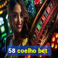 58 coelho bet