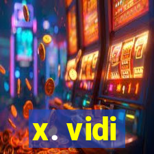 x. vidi