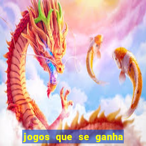 jogos que se ganha dinheiro de verdade