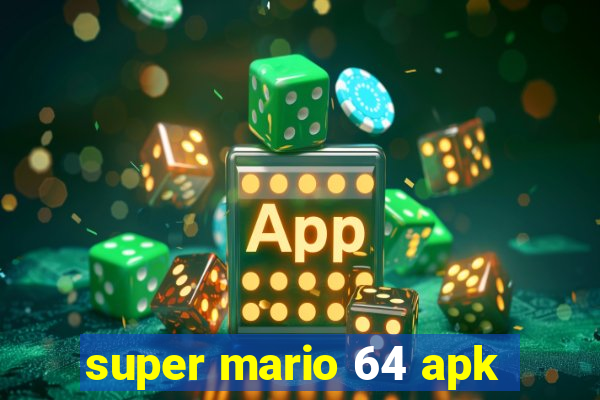 super mario 64 apk